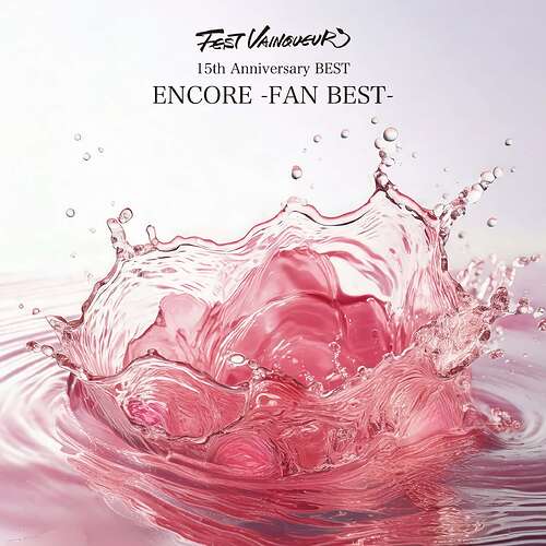 『ENCORE -FAN BEST- 』
