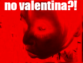 No valentina